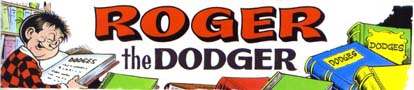 Roger the Dodger [The Beano, all characters and images are (c) D.C.Thomson]