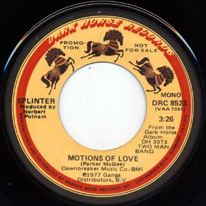 Motions Of Love [mono DJ]
Dark Horse (Warner Brothers) DRC 8523

