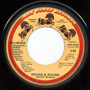 Round & Round [mono DJ]
Dark Horse (Warner Brothers) DRC 8439