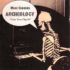 Archeology by Mike Gibbins (Exile Music, May 2002)