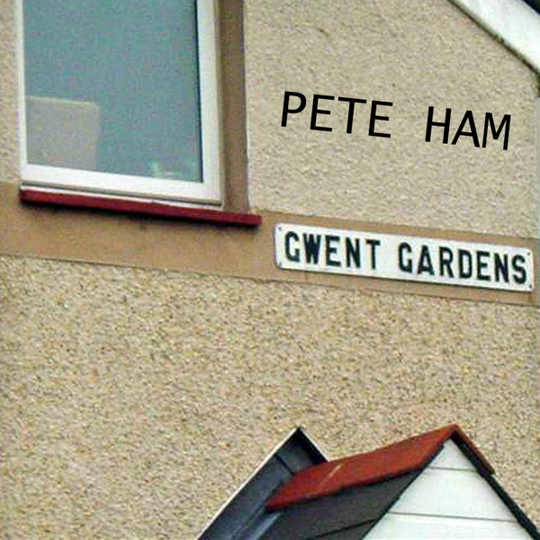 Gwent Gardens demos by Pete Ham